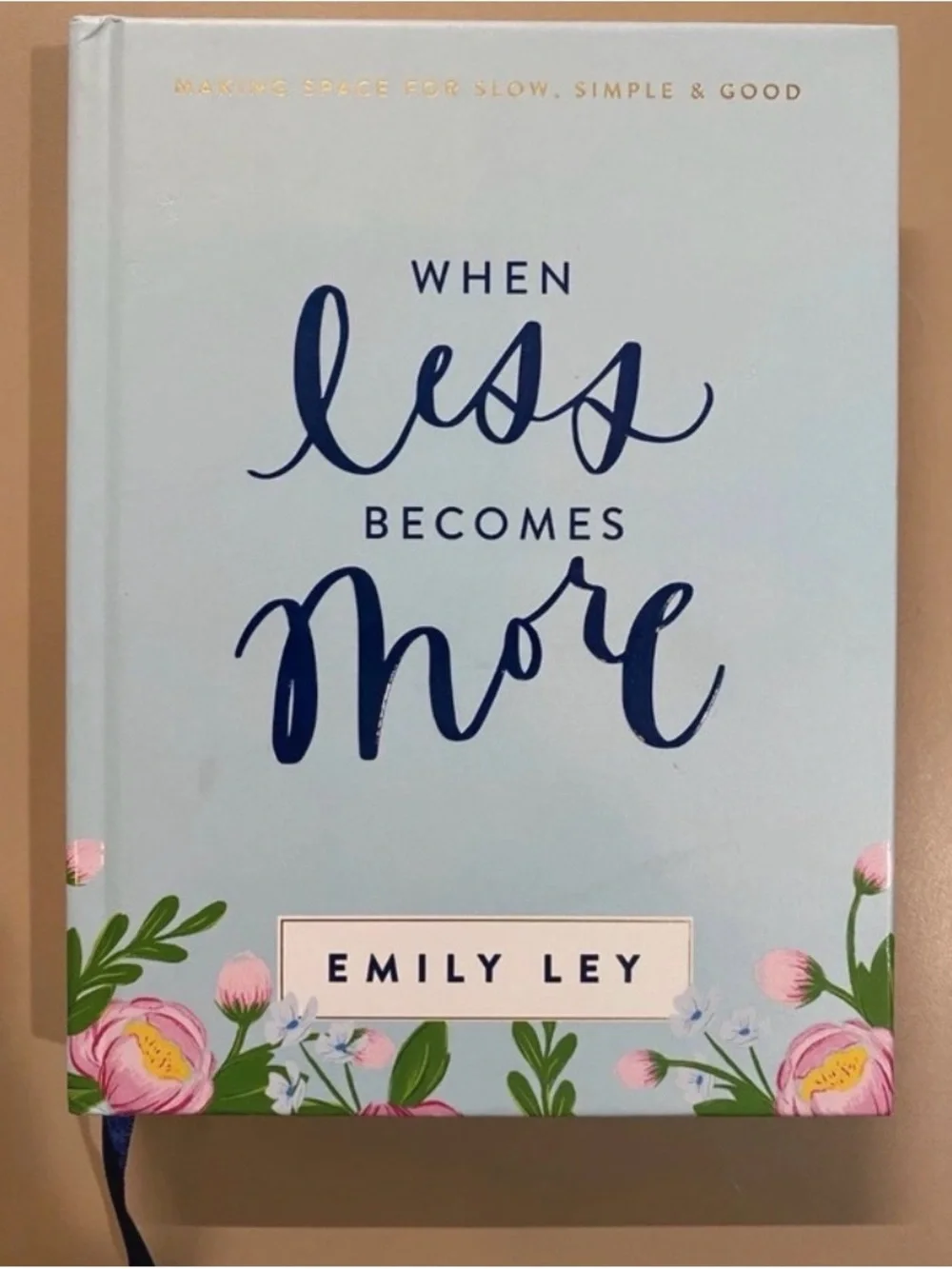 When Less Becomes More: Making Space for Slow, Simple, and Good